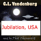 Jubiliation U.S.A (Unabridged) audio book by G. L. Vandenburg