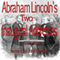 Abraham Lincoln's Two Inaugural Addresses (Unabridged) audio book by Abraham Lincoln