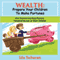 Wealth: Prepare Your Children to Make Fortunes (Unabridged) audio book by Ida Subaran