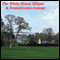 The White House Ellipse & Pennsylvania Avenue audio book by Maureen Reigh Quinn