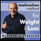 Motivation Method for Weight Loss: A Relaxing Journey to the Slimmer You (Unabridged) audio book by Matthew A. Ferguson