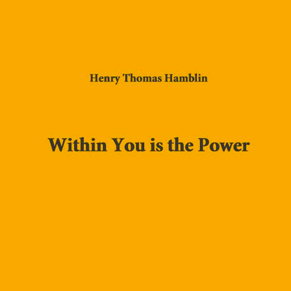 Within You is the Power (Unabridged) audio book by Henry Thomas Hamblin