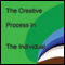 The Creative Process in the Individual (Unabridged) audio book by Thomas Troward