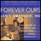 Forever Ours: Real Stories of Immortality and Living from a Forensic Pathologist (Unabridged) audio book by Janis Amatuzio