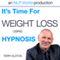 Its Time For Weight Loss With Terry Elston: International Prime-Selling NLP Hypnosis Audio audio book by Terry H Elston