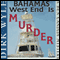 Bahamas West End Is Murder: A Ben Candidi Mystery, Book 4 (Unabridged) audio book by Dirk Wyle