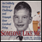 Someone Like Me: An Unlikely Story of Challenge and Triumph Over Cerebral Palsy (Unabridged) audio book by John Quinn
