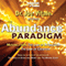 The Abundance Paradigm: Moving from the Law of Attraction to the Law of Creation audio book by Joe Vitale