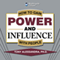 How to Gain Power and Influence with People audio book by Tony Alessandra