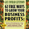 62 Free Ways to Grow Your Business Profits: Plus Dozens of Other Marketing Tactics to Attract New Customers and Keep Them Buying - And Guerrilla Marketing in Action! (Unabridged) audio book by Jay Conrad Levinson