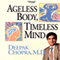 Ageless Body, Timeless Mind (Unabridged) audio book by Dr. Deepak Chopra