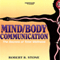 Mind/Body Communication: The Secret of Total Wellness