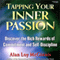 Tapping Your Inner Passion: Discover the Rich Rewards of Commitment and Self-Discipline audio book by Alan Loy McGinnis