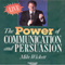 The Power of Communication and Persuasion: Six Keys to Forgiving Yourself and Others audio book by Michael Wickett