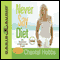 Never Say Diet (Unabridged) audio book by Chantel Hobbs