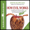 How Evil Works (Unabridged) audio book by David Kupelian
