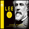Lee: A Life of Virtue (Unabridged) audio book by John Perry