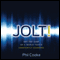 Jolt!: Get the Jump on a World That's Constantly Changing (Unabridged) audio book by Phil Cooke