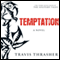 Temptation: The Solitary Tales, Book 3 (Unabridged) audio book by Travis Thrasher