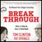 Break Through: When to Give In, How to Push Back (Unabridged) audio book by Tim Clinton, Pat Springle