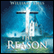 The Reason (Unabridged) audio book by William Sirls