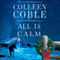All Is Calm: A Lonestar Christmas Novella (Unabridged) audio book by Colleen Coble