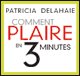 Comment plaire en 3 minutes - En tte  tte, au travail, en groupe audio book by Patricia Delahaie