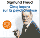 Cinq leons sur la psychanalyse audio book by Sigmund Freud