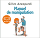 Manuel de manipulation audio book by Gilles Azzopardi