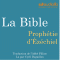 La Bible : Prophtie d'zchiel audio book by auteur inconnu