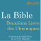 La Bible : Deuxime Livre des Chroniques audio book by auteur inconnu