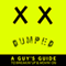 Dumped: A Guy's Guide to Breakin' Up and Movin' On (Unabridged) audio book by Kurt Calum
