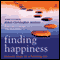 Finding Happiness (Unabridged) audio book by Abbot Christopher Jamison