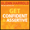 Get Confident and Assertive (Unabridged) audio book by Glenn Harrold