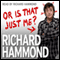 Or Is That Just Me? audio book by Richard Hammond