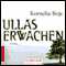 Ullas Erwachen audio book by Kornelia Boje