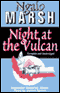 Night at the Vulcan (Unabridged) audio book by Ngaio Marsh