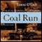 Coal Run (Unabridged) audio book by Tawni O'Dell