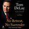 No Retreat, No Surrender: One American's Fight audio book by Tom DeLay with Stephen Mansfield
