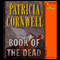 Book of the Dead (Unabridged) audio book by Patricia Cornwell
