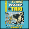 The Good, the Bad, and the Goofy: Time Warp Trio, Book 3 (Unabridged) audio book by Jon Scieszka