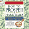 How to Prosper in Hard Times (Unabridged) audio book by Napoleon Hill