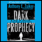 Dark Prophecy: A Level 26 Thriller Featuring Steve Dark (Unabridged) audio book by Anthony E. Zuiker