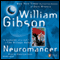 Neuromancer (Unabridged) audio book by William Gibson