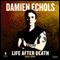 Life After Death (Unabridged) audio book by Damien Echols