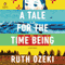A Tale for the Time Being (Unabridged) audio book by Ruth Ozeki