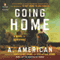 Going Home: The Survivalist Series, Book 1 (Unabridged) audio book by A. American