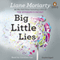 Big Little Lies (Unabridged) audio book by Liane Moriarty