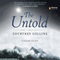The Untold (Unabridged) audio book by Courtney Collins