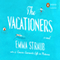 The Vacationers (Unabridged) audio book by Emma Straub